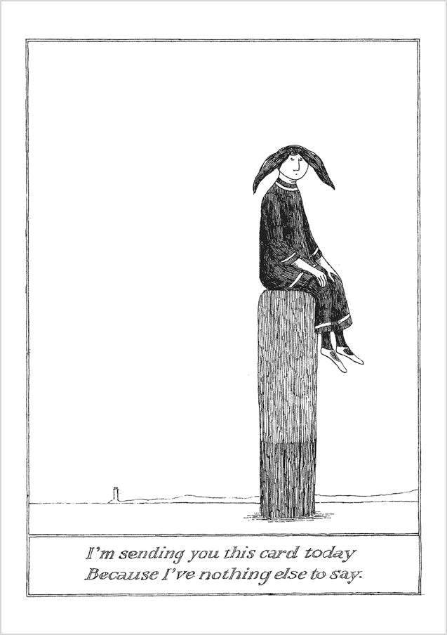 Edward Gorey: I'm Sending You This Card Today Notecard