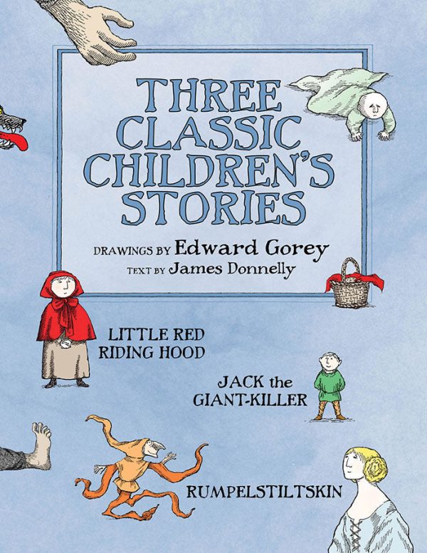 Edward Gorey: Three Classic Children's Stories