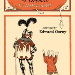 DuPre Jones & Edward Gorey: The Adventures of Gremlin