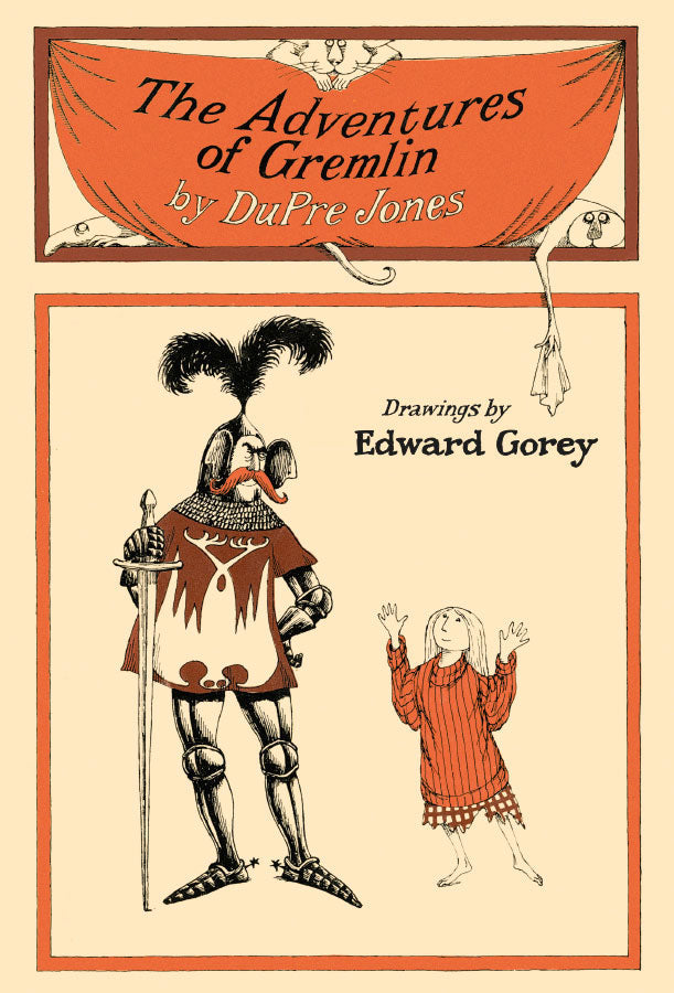 DuPre Jones & Edward Gorey: The Adventures of Gremlin
