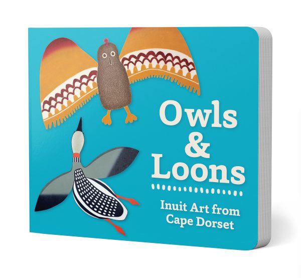 Owls and Loons: Inuit Art from Cape Dorset Board Book