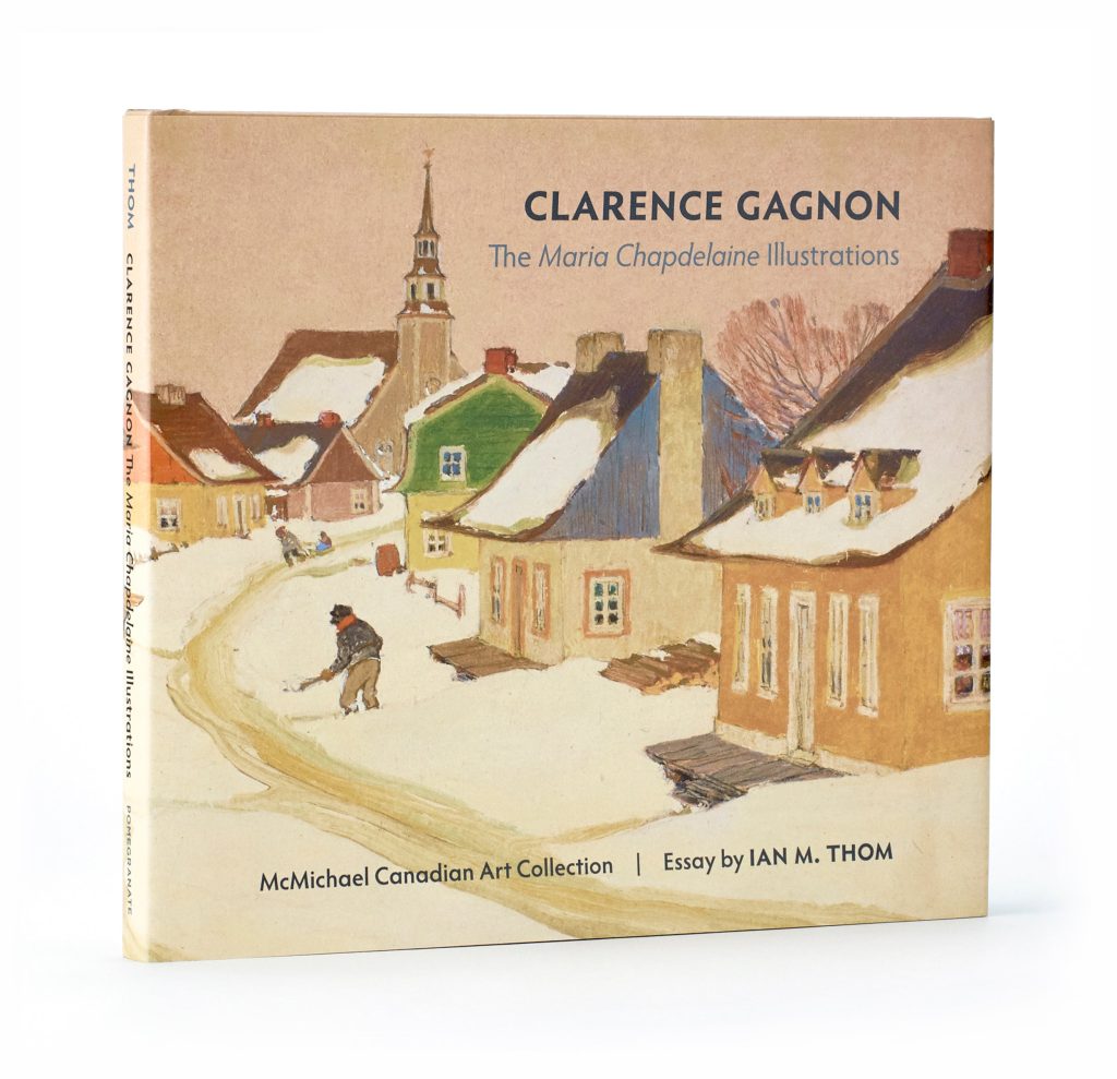 Clarence Gagnon: The Maria Chapdelaine Illustrations