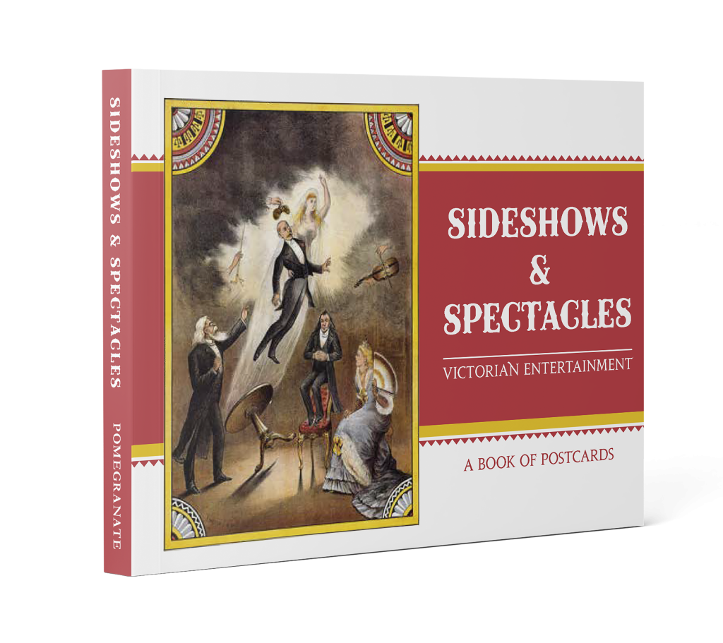 Sideshows & Spectacles: Victorian Entertainment Book of Postcards