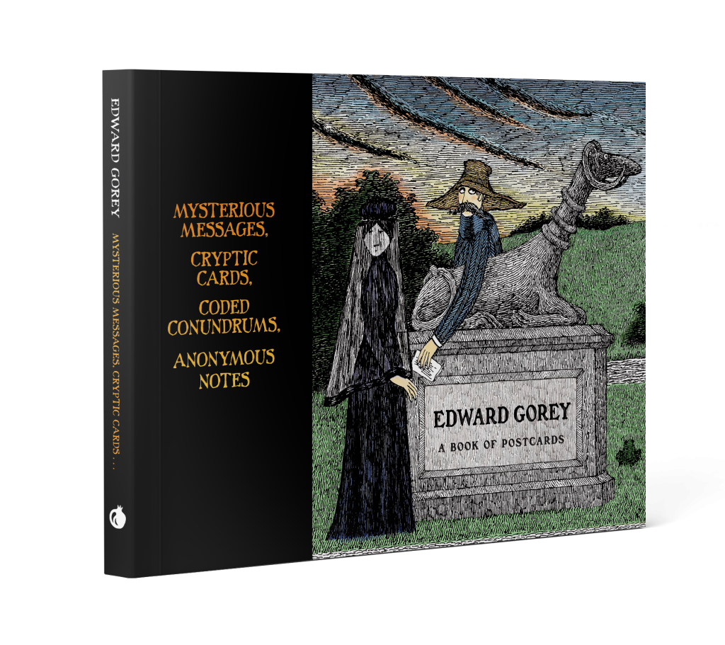 Edward Gorey: Mysterious Messages. Cryptic Cards. Coded Conundrums. Anonymous Notes Book of Postcards