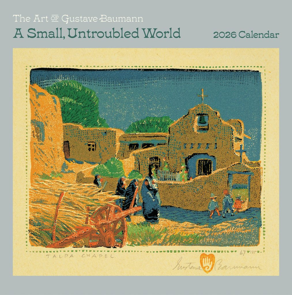 A Small. Untroubled World: The Art of Gustave Baumann 2026 Wall Calendar