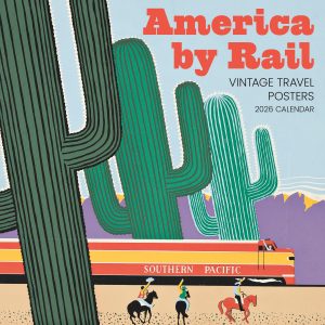 America by Rail: Vintage Travel Posters 2026 Wall Calendar