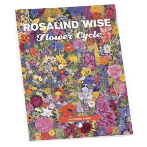 Rosalind Wise: Flower Cycle Coloring Book