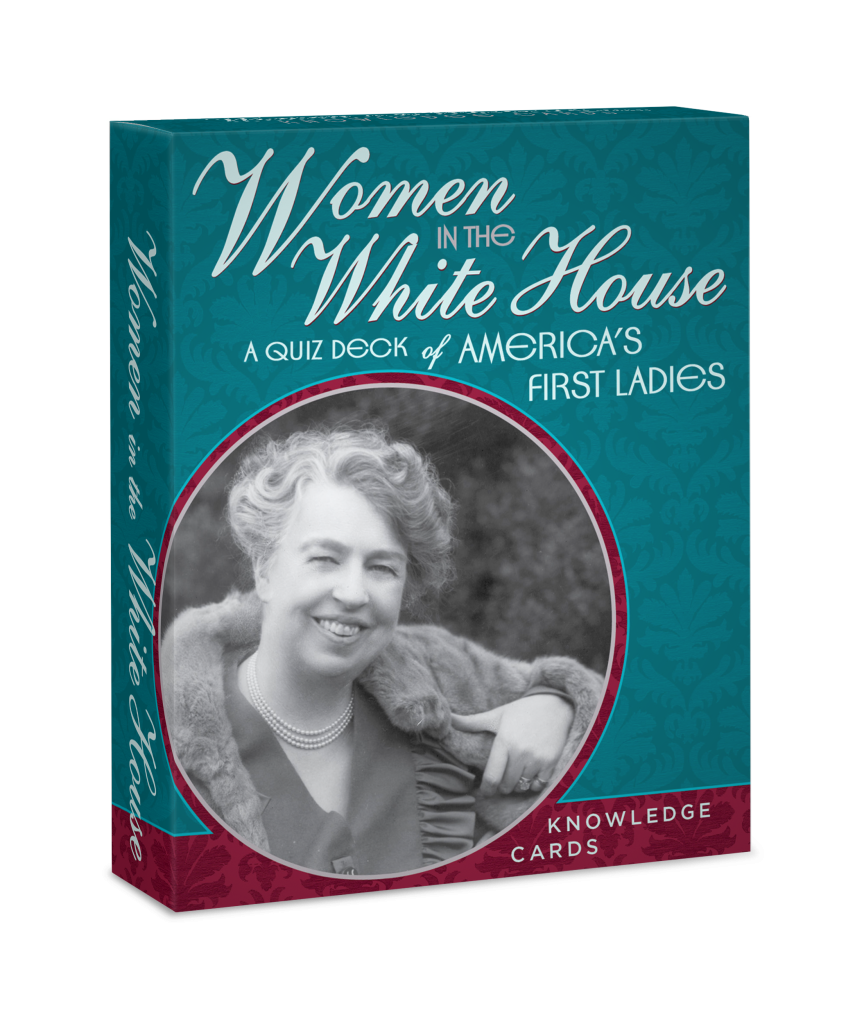 Women in the White House: A Quiz Deck Of America's First Ladies Knowledge Cards