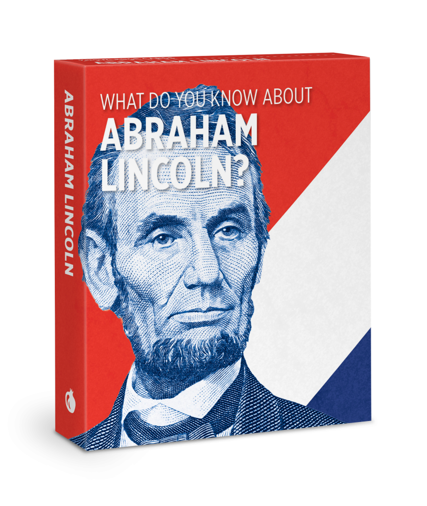 What Do You Know about Abraham Lincoln? Knowledge Cards