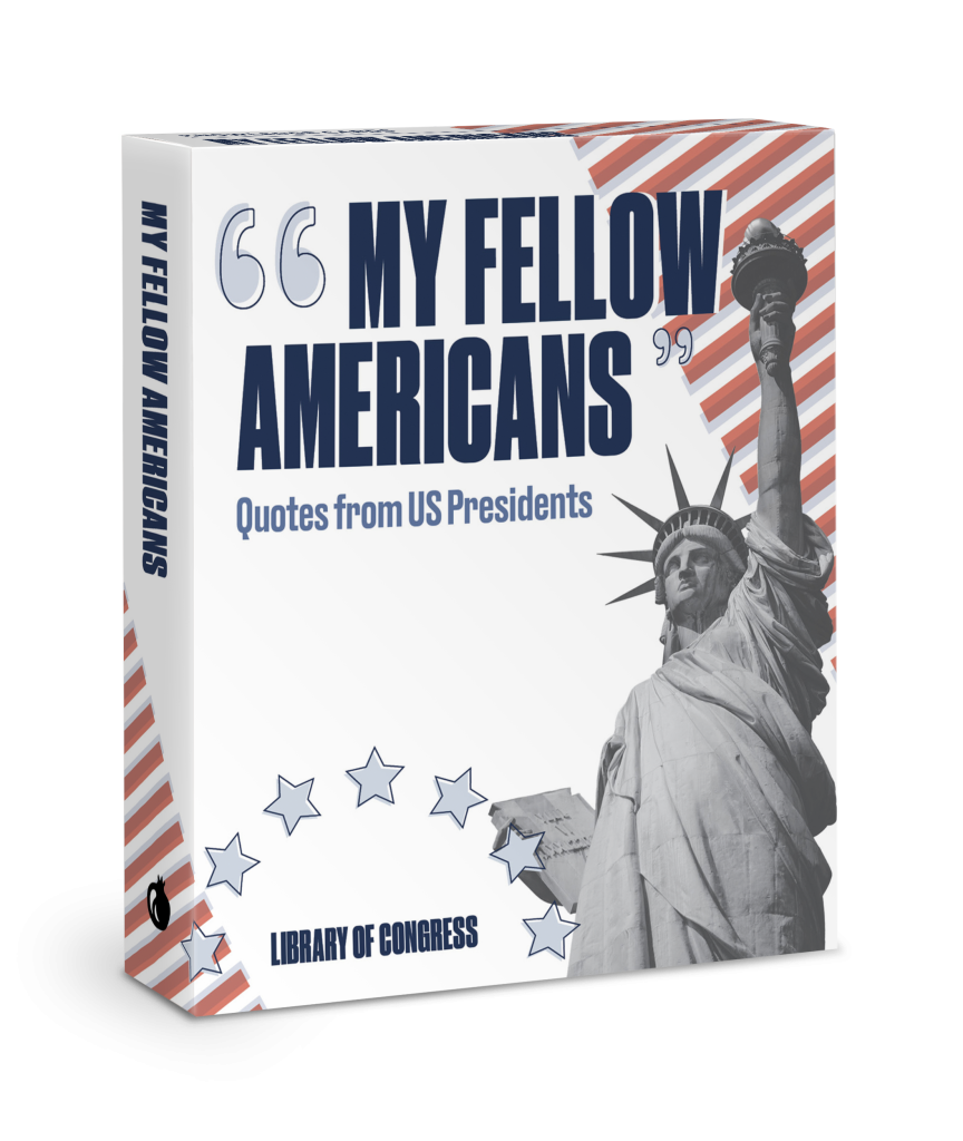 My Fellow Americans: Quotes from U.S. Presidents Knowledge Cards