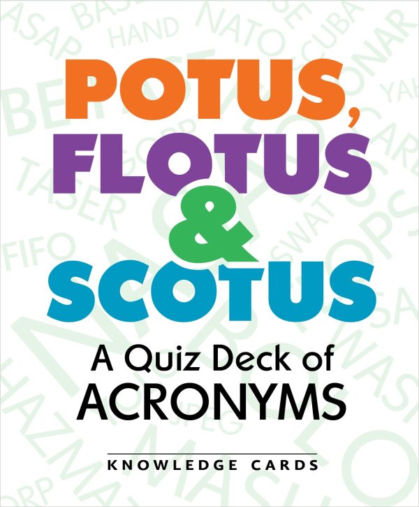 POTUS. FLOTUS & SCOTUS: A Quiz Deck of Acronyms Knowledge Cards - Image 2